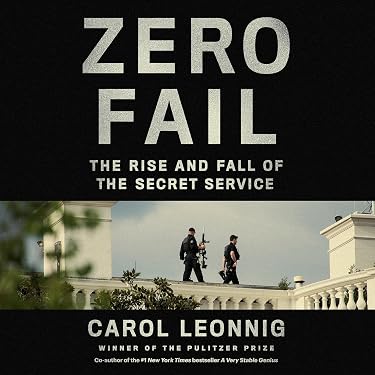 Amazon.com: Zero Fail: The Rise and Fall of the Secret Service